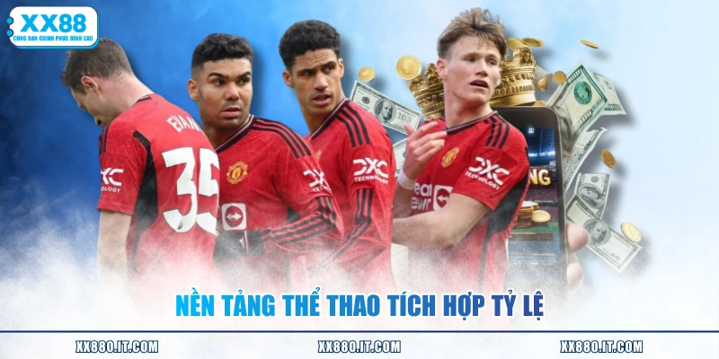 Nền tảng thể thao tích hợp tỷ lệ