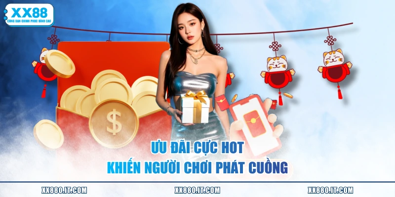 Ưu đãi cực hot khiến người chơi phát cuồng